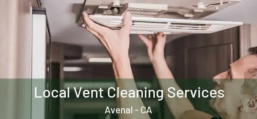  Local Vent Cleaning Services Avenal - CA