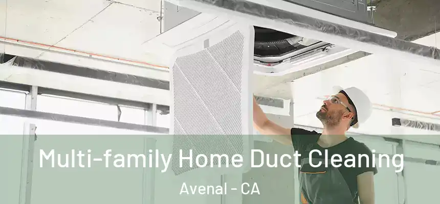  Multi-family Home Duct Cleaning Avenal - CA